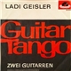 Ladi Geisler - Guitar Tango